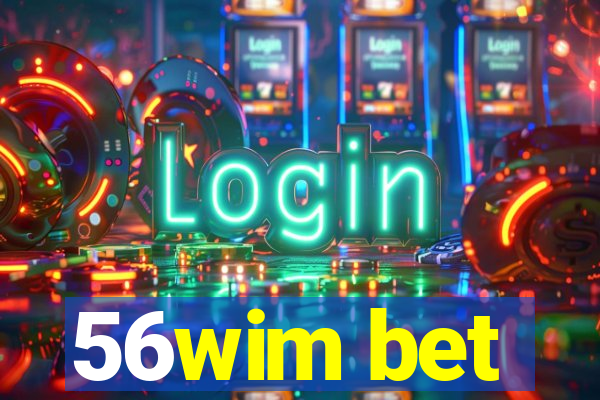 56wim bet