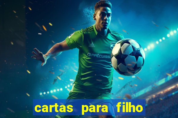 cartas para filho em retiro