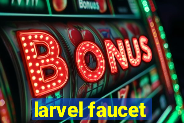 larvel faucet