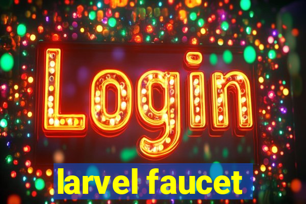 larvel faucet