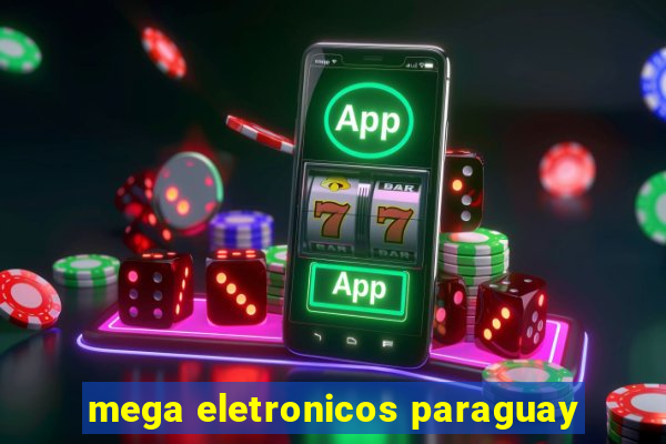 mega eletronicos paraguay