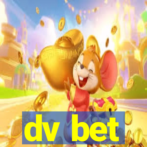 dv bet