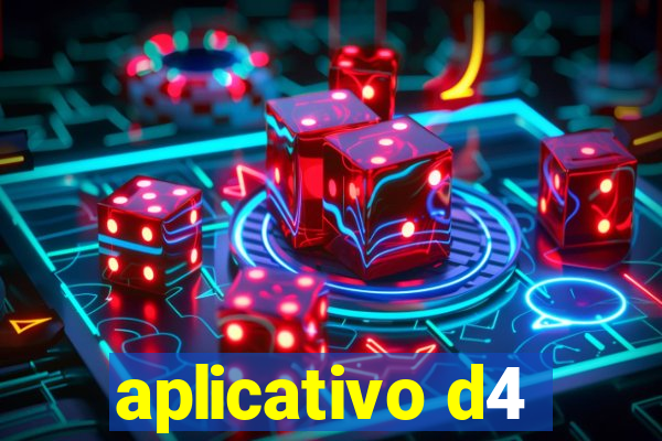 aplicativo d4