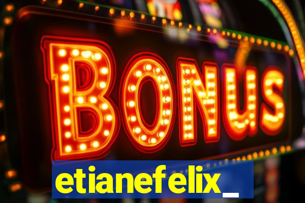 etianefelix_