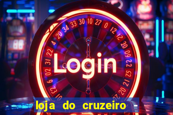 loja do cruzeiro - barro preto