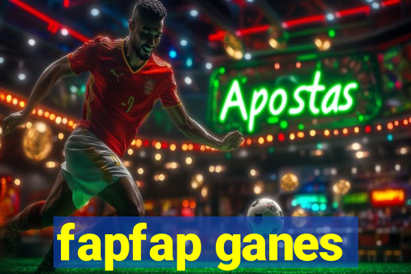 fapfap ganes