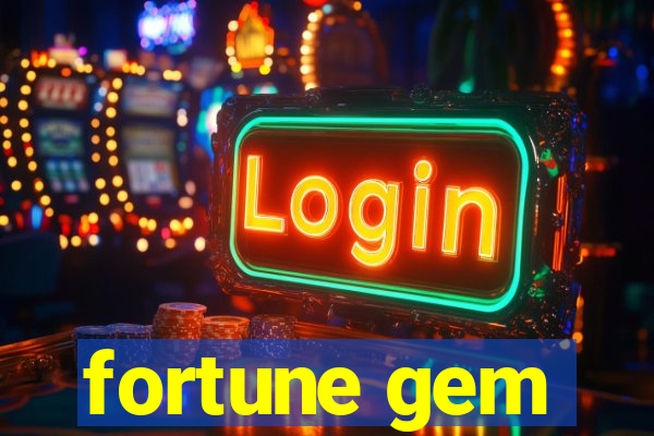fortune gem