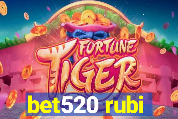 bet520 rubi
