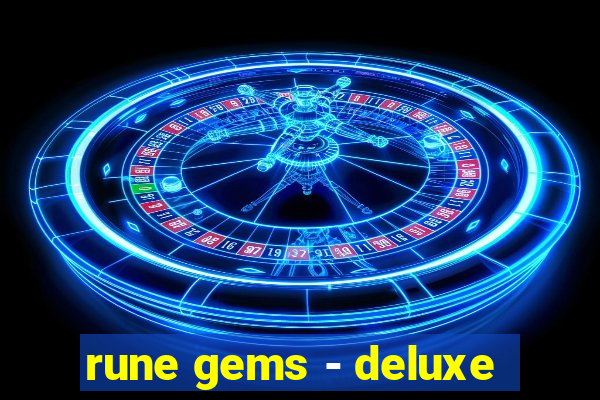 rune gems - deluxe