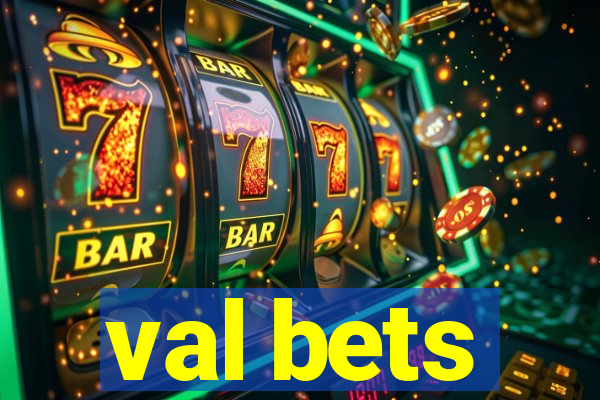 val bets