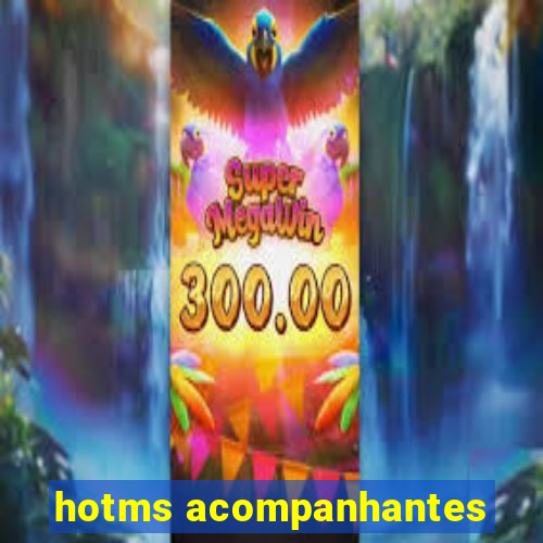 hotms acompanhantes
