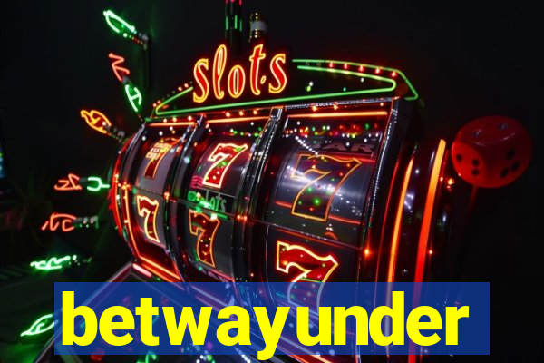betwayunder