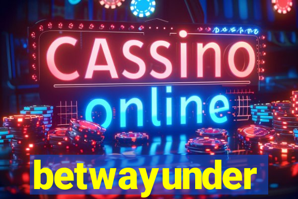 betwayunder