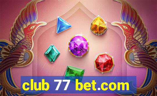club 77 bet.com