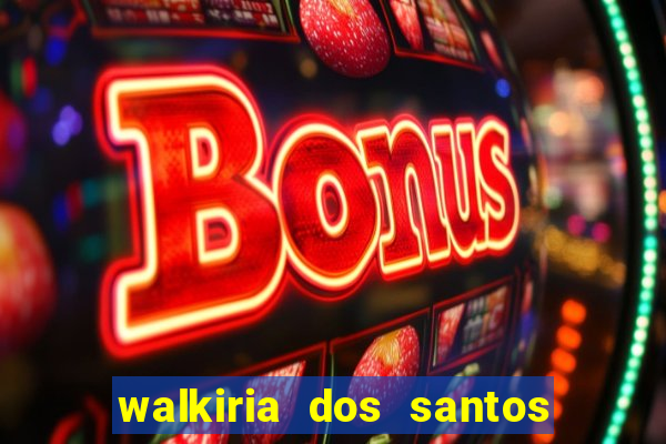 walkiria dos santos esposa de herodoto barbeiro
