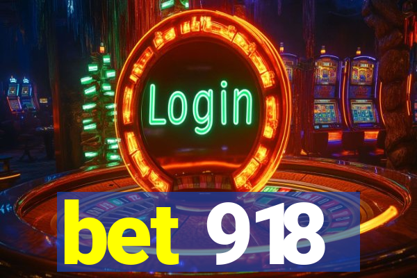 bet 918