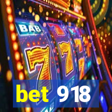 bet 918
