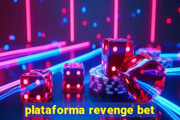 plataforma revenge bet