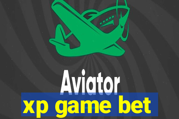 xp game bet