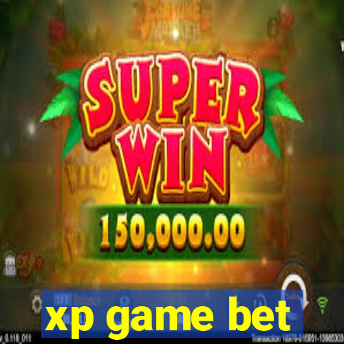 xp game bet