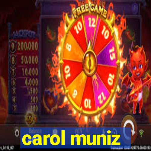 carol muniz