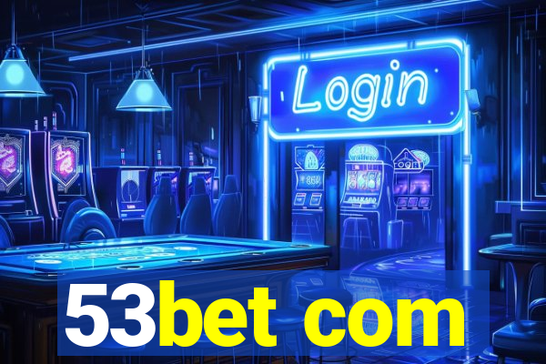 53bet com