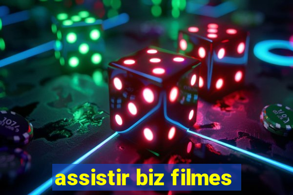 assistir biz filmes