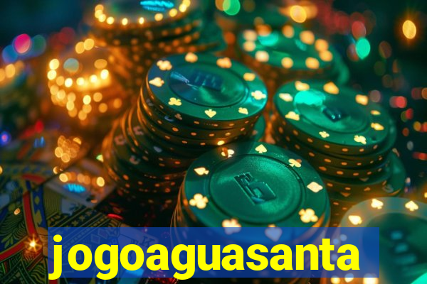 jogoaguasanta