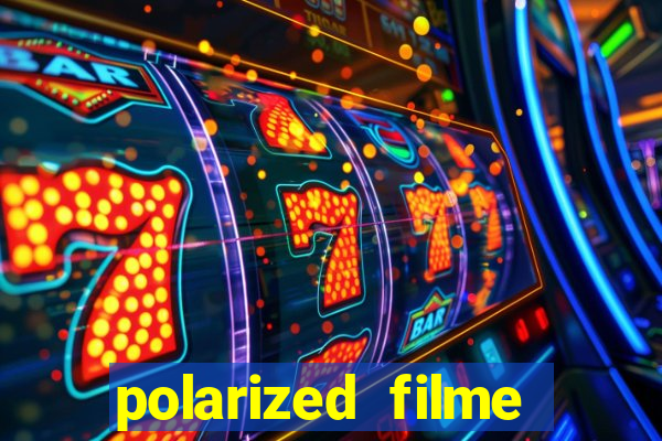 polarized filme completo dublado