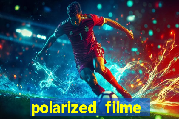 polarized filme completo dublado