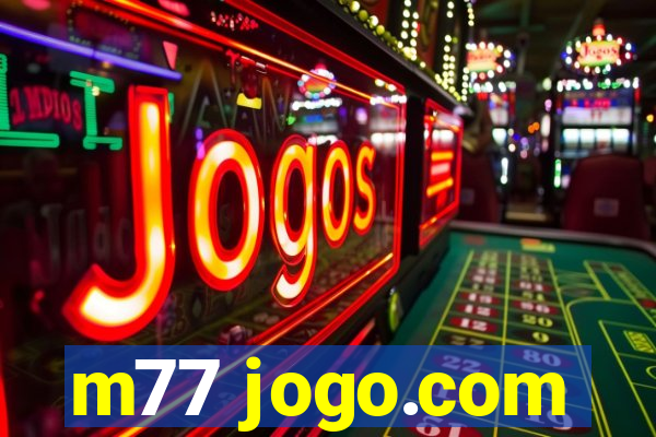 m77 jogo.com