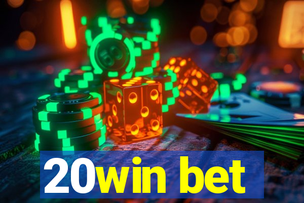 20win bet
