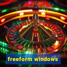 freeform windows