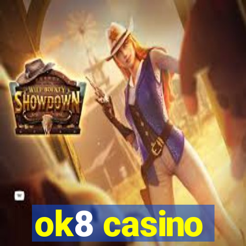 ok8 casino