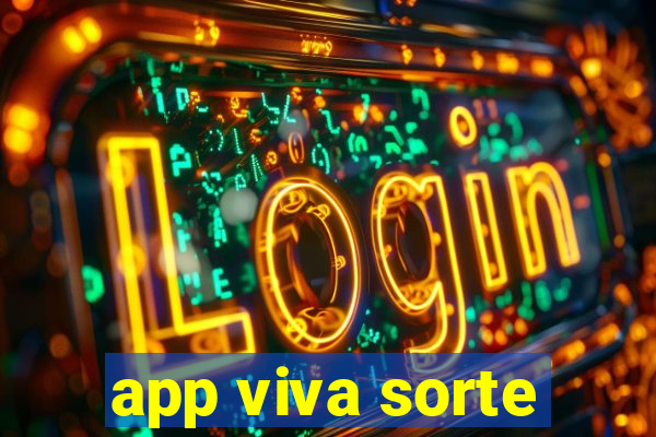 app viva sorte