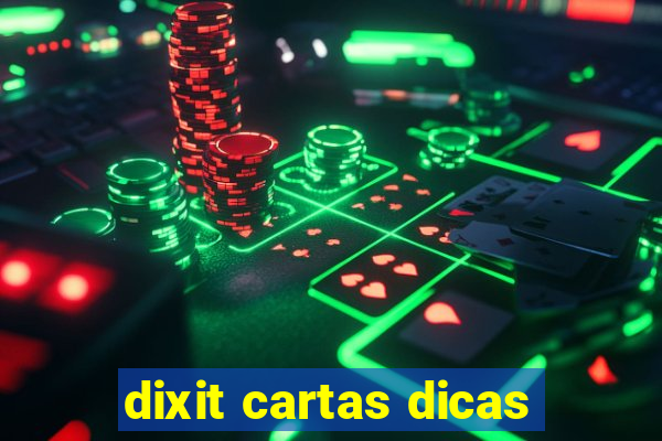 dixit cartas dicas