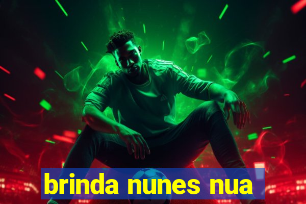 brinda nunes nua