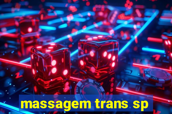 massagem trans sp