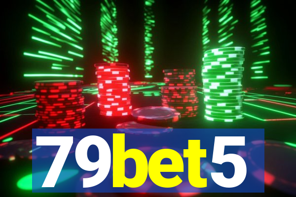 79bet5