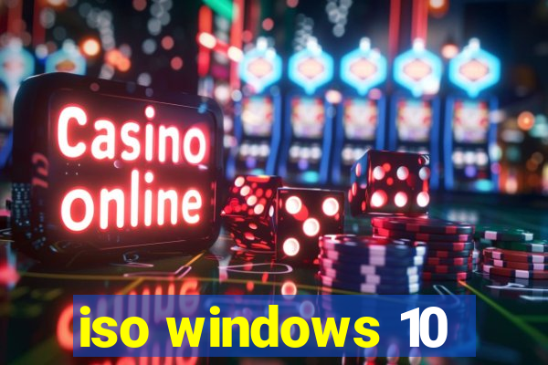 iso windows 10