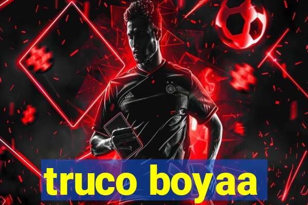 truco boyaa
