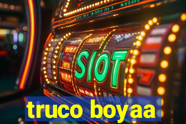 truco boyaa