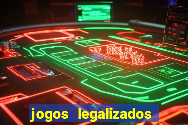 jogos legalizados no brasil