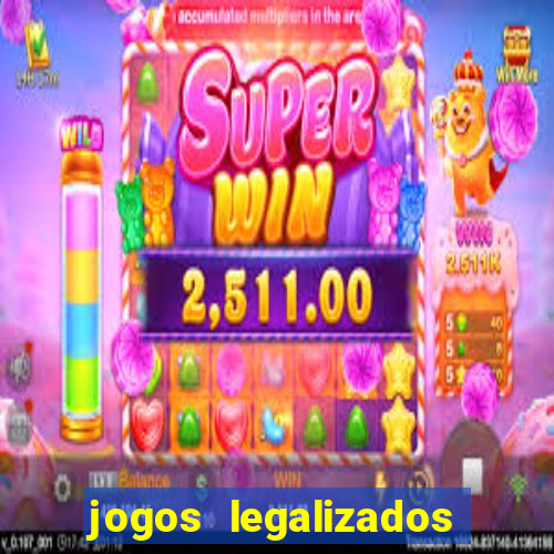 jogos legalizados no brasil