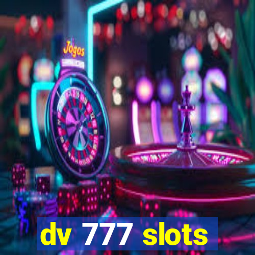 dv 777 slots