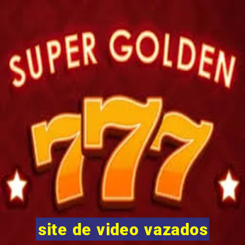 site de video vazados