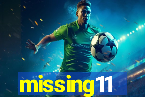 missing11