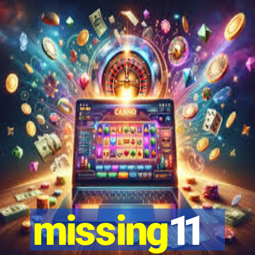 missing11