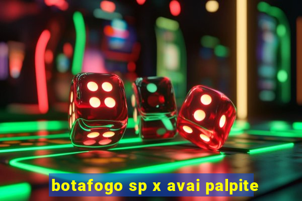 botafogo sp x avai palpite