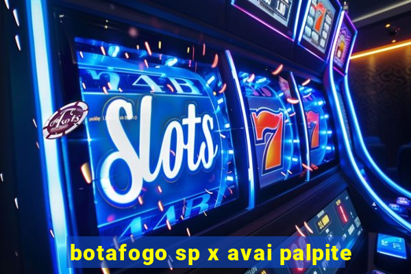 botafogo sp x avai palpite